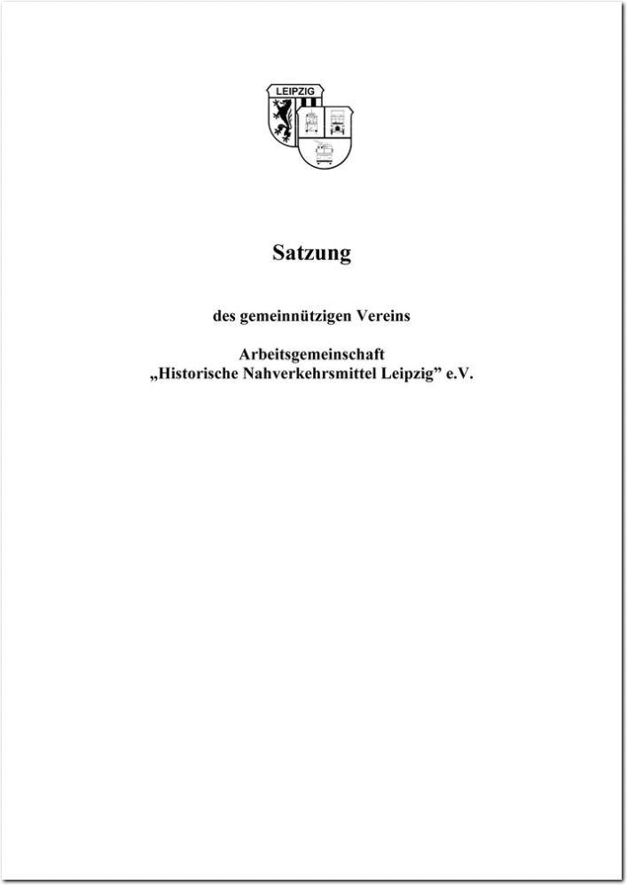 Satzung der Arbeitsgemeinschaft „Historische Nahverkehrsmittel Leipzig“ e. V.